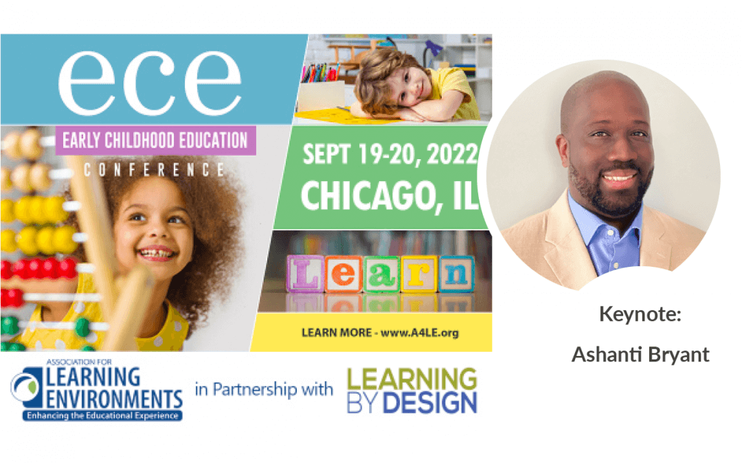 Learn from Ashanti Bryant at the A4LE Early Childhood Education Conference